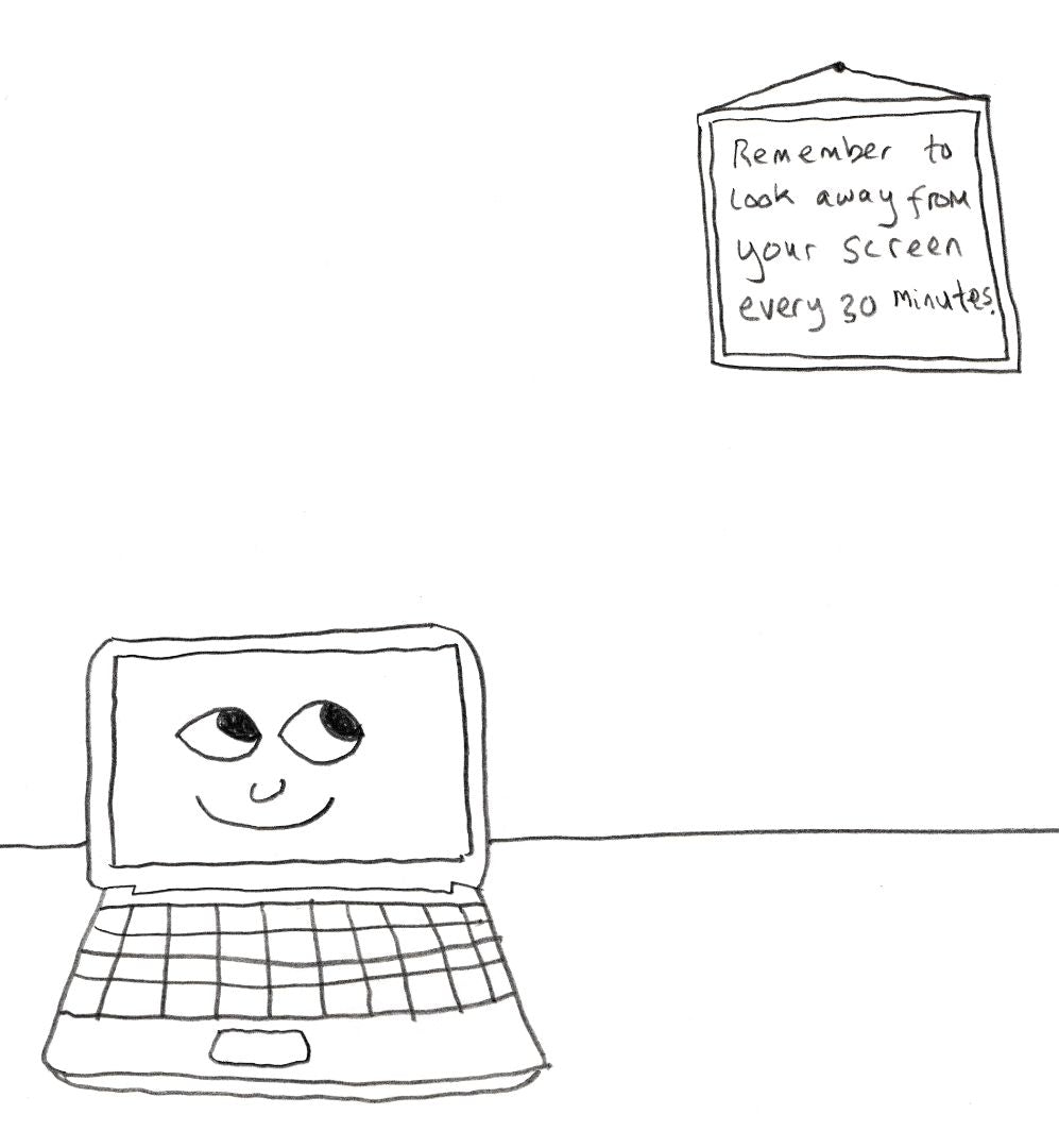 Remember to look away from your screen