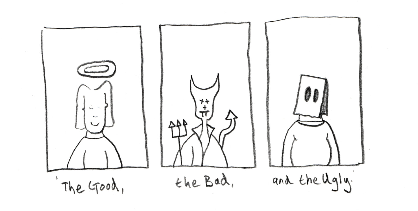 The Good, the Bad and the Ugly